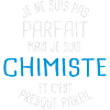 Pas parfait mais chimiste