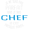 Pas parfait mais chef