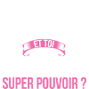 Mami super pouvoir femme