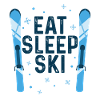 EAT SLEEP SKI