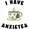 i HAVE ANXIETEA tea