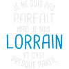 Pas parfait mais lorrain
