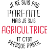 Pas parfaite mais agricultrice