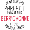 Pas parfaite mais berrichonne