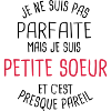 Pas parfaite mais petite soeur