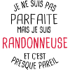 Pas parfaite mais randonneuse