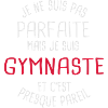Pas parfaite mais gymnaste