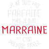Pas parfaite mais marraine