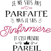 Parfaite infirmière