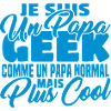 Papa geek mais plus cool