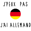 J'peux Pas J'ai Allemand Drapeau