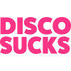 DISCO SUCKS MUSIC