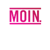 MOIN.