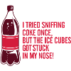 I once sniffed