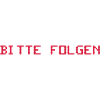 BITTE FOLGEN