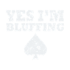 I'm Bluffing Poker Shirt