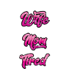 Super Wife - Super Mom - Super Tired