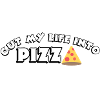 Cut my life into pizza