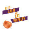 KEEP CALM AND EAT WAFFLES