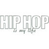 hip hop is my life