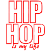hip hop is my life
