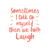 Funny saying: lead a soliloquy