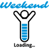 Weekend Loading...