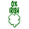 0% Irish - Fun Tshirt - Gift