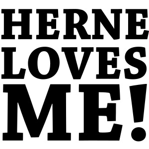 HERNE LOVES ME!