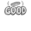 just good and GOOD