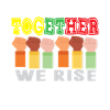 Together We Rise Funny TogetherWeRise
