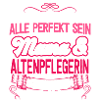 ALTENPFLEGERIN - Mama