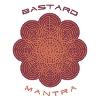 BASTARD MANTRA