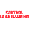 Control is an illusion