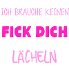 Fick dich lächeln