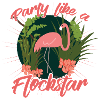Party Flamingo like a Flockstar