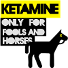 KETAMINE