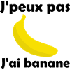 J'peux pas, j'ai banane