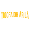 Tiocfaidh ár lá