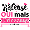 princesse des râleuses
