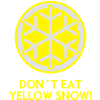 don´t eat yellow snow