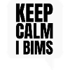 Keep Calm I Bims