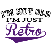 Not Old .... Retro - 2 Colour
