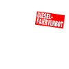 Diesel - Fahrverbot