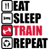 eat sleep train repeat,gym,bodybuilding