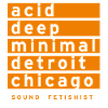 acid, deep, minimal, detroit, chicago