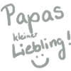 Papas kleiner Liebling ! :)