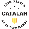 Catalan Têtu, râleur