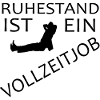 Ruhestand ist ein Vollzeitjob