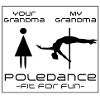 PoleDance Grandma: Fit for Fun